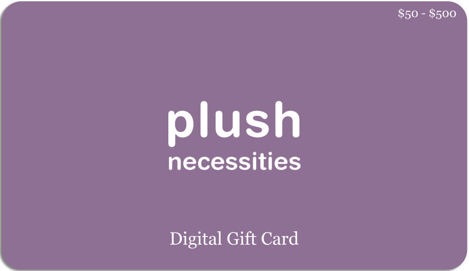 Plush Necessities Gift Card